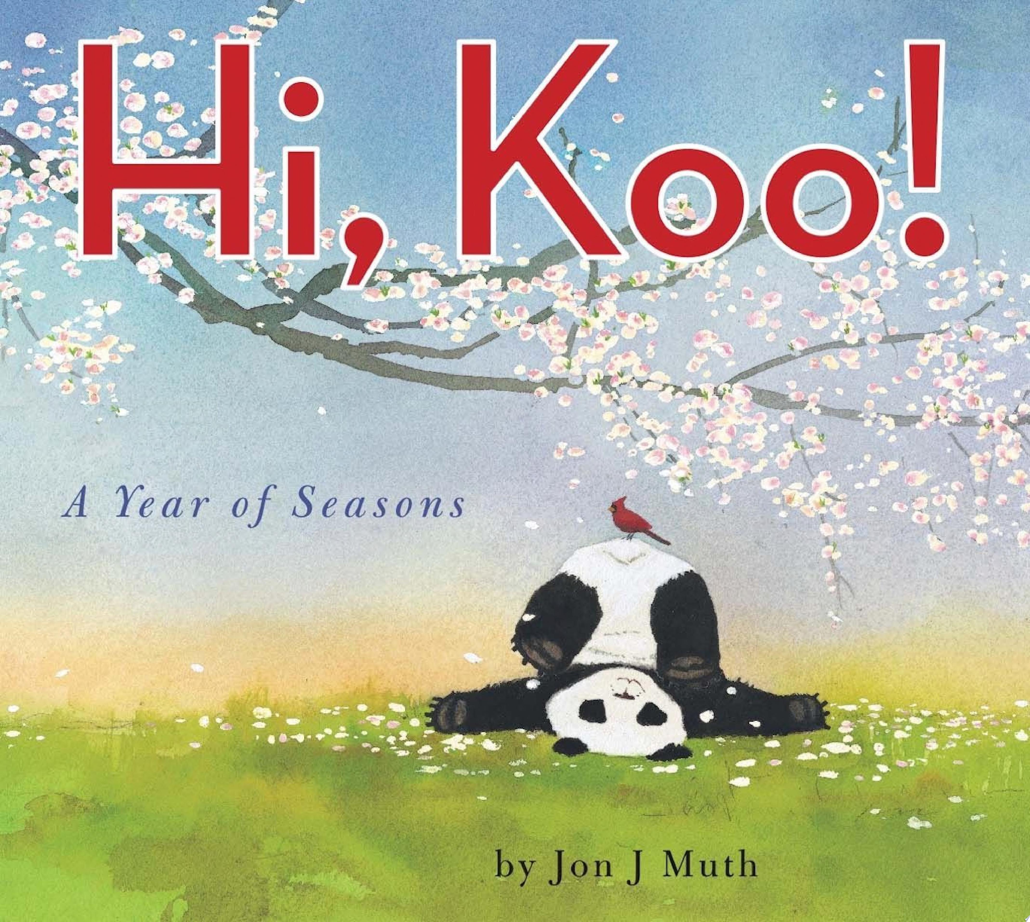 Image for "Hi, Koo!: A Year of Seasons (A Stillwater Book)"