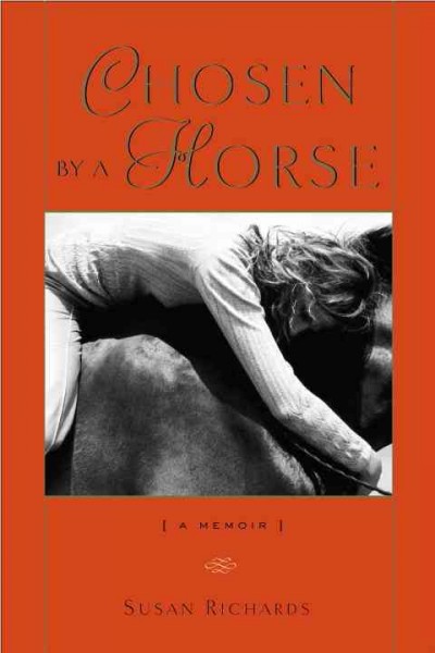 Chosen by a Horse : A Memoir