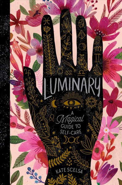Luminary : A Magical Guide to Self-Care