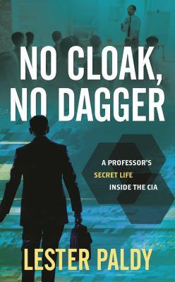 No Cloak, No Dagger