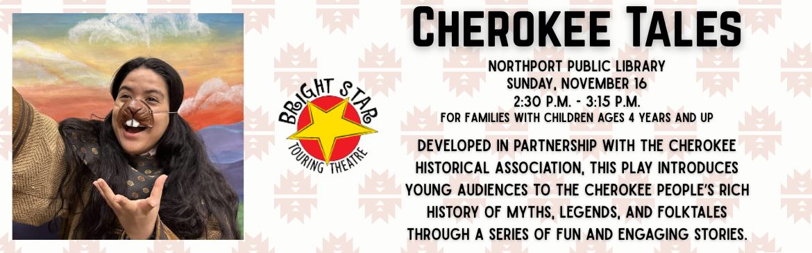 Bright Star Theatre: Cherokee Tales - children's program